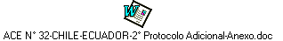ACE N 32-CHILE-ECUADOR-2 Protocolo Adicional-Anexo.doc
