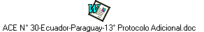 ACE N° 30-Ecuador-Paraguay-13° Protocolo Adicional.doc