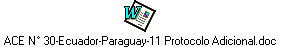 ACE N 30-Ecuador-Paraguay-11 Protocolo Adicional.doc