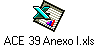 ACE 39 Anexo I.xls