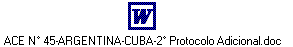 ACE N 45-ARGENTINA-CUBA-2 Protocolo Adicional.doc