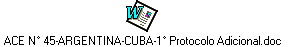 ACE N° 45-ARGENTINA-CUBA-1° Protocolo Adicional.doc