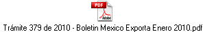 Trámite 379 de 2010 - Boletin Mexico Exporta Enero 2010.pdf